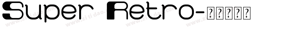 Super Retro字体转换